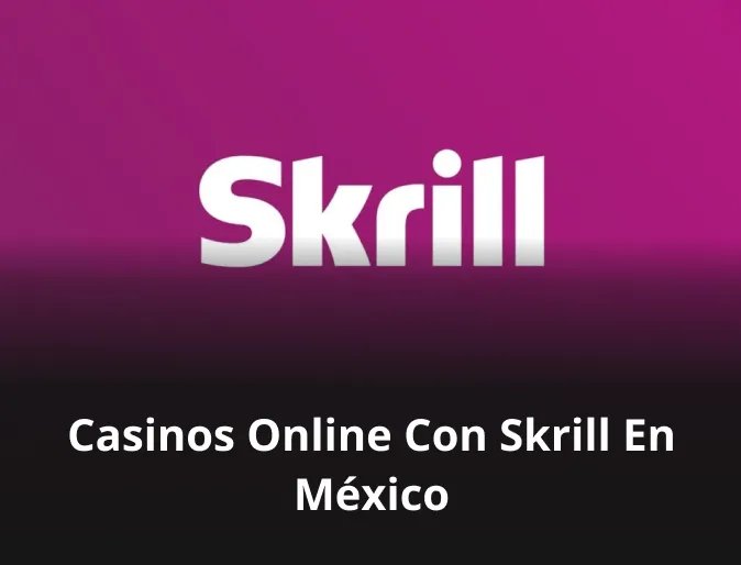 Overview of mejores casinos online skrill